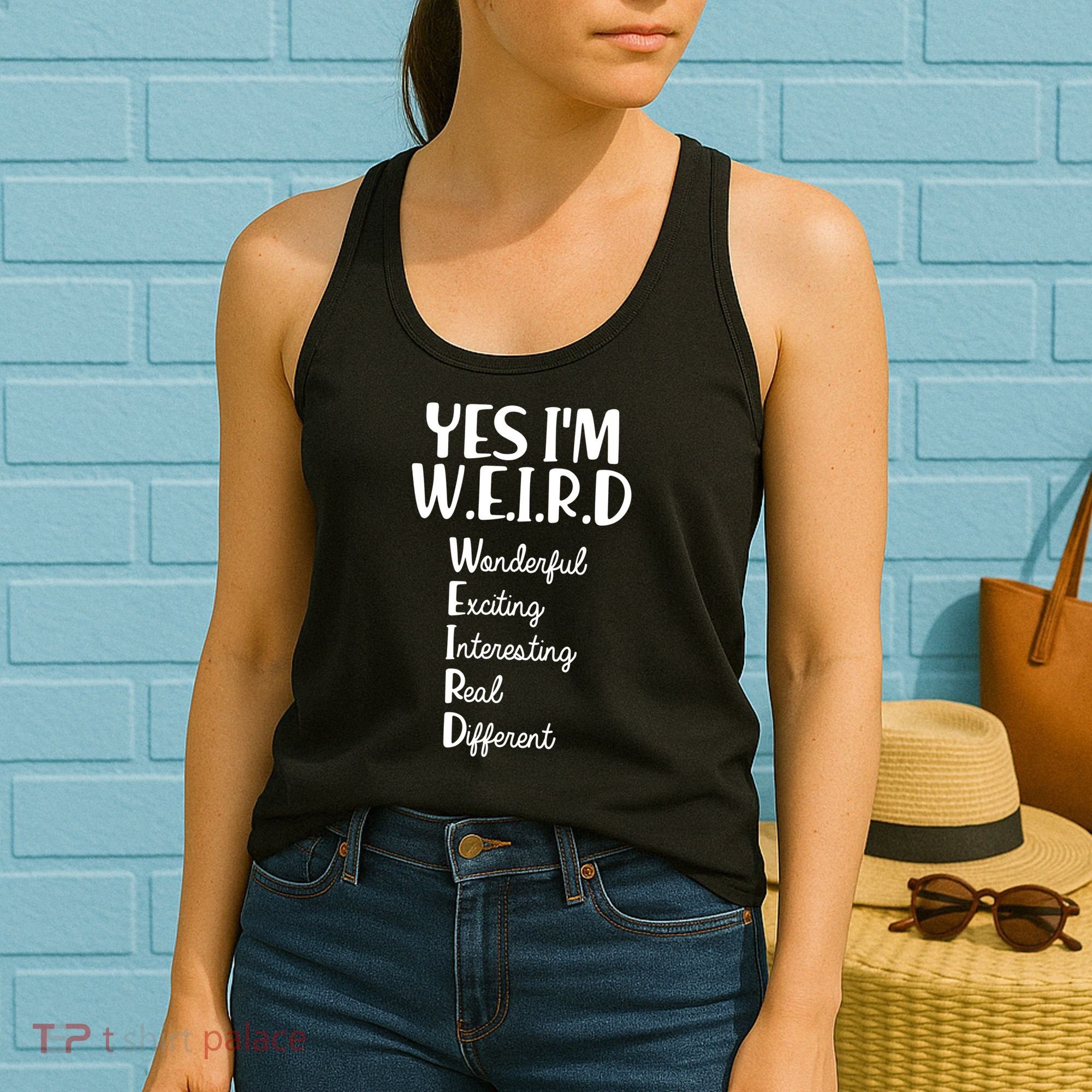 Yes I'm WEIRD Women's Tank Top