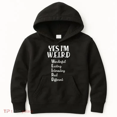 Yes I'm WEIRD Kids Hoodie