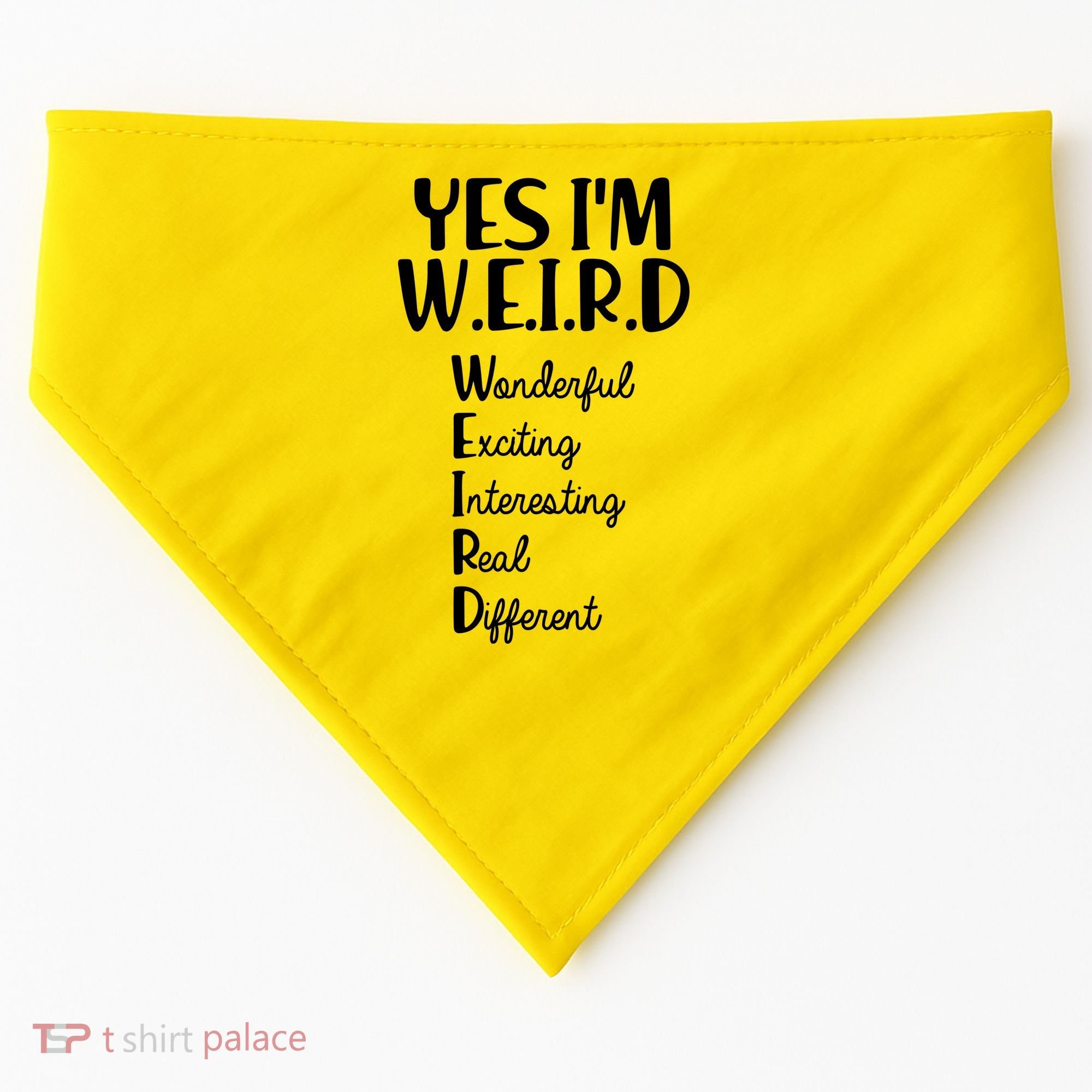 Yes I'm WEIRD USA-Made Doggie Bandana