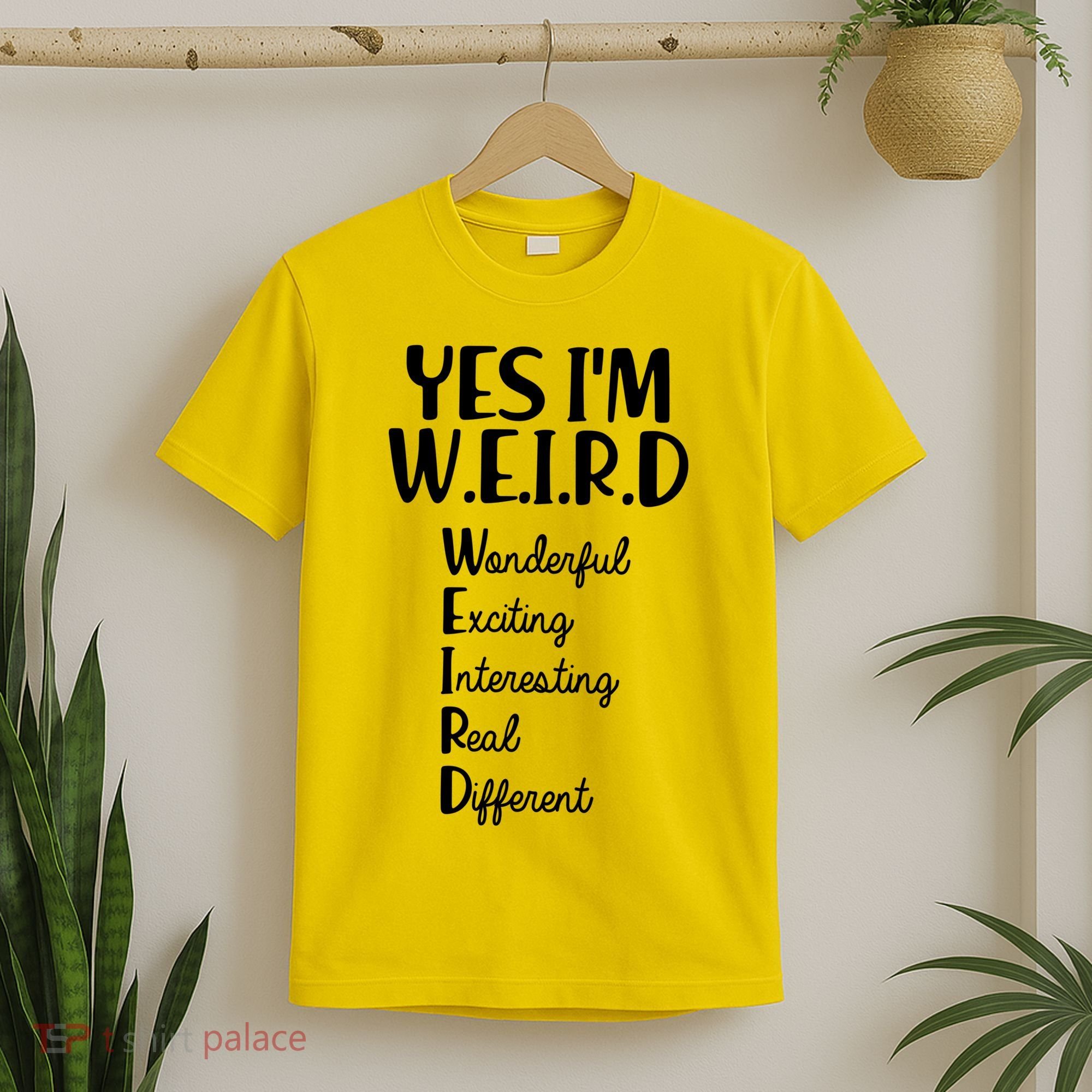 Yes I'm WEIRD T-Shirt