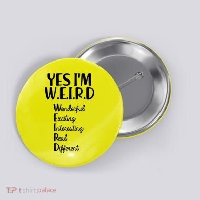 Yes I'm WEIRD Button