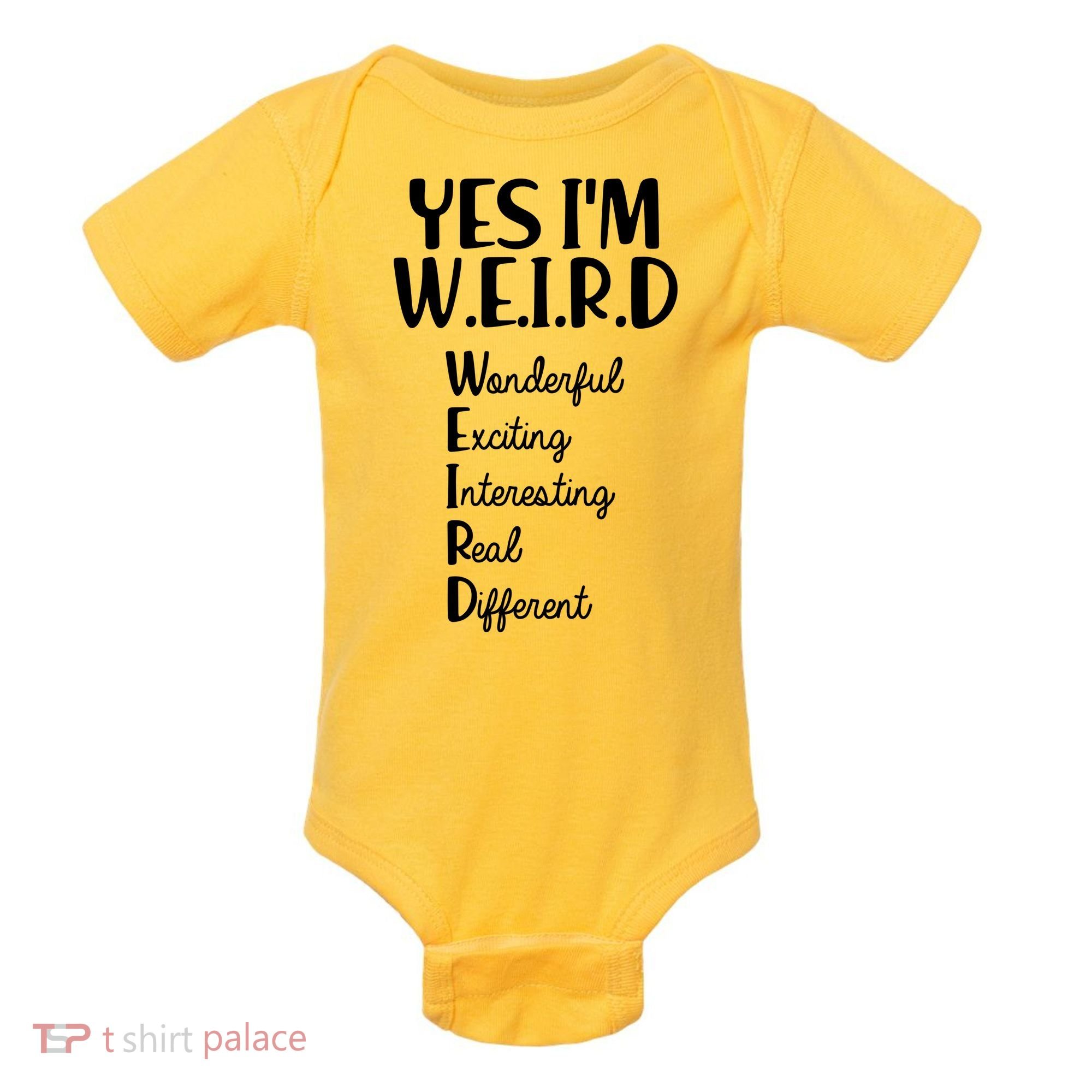 Yes I'm WEIRD Baby Bodysuit