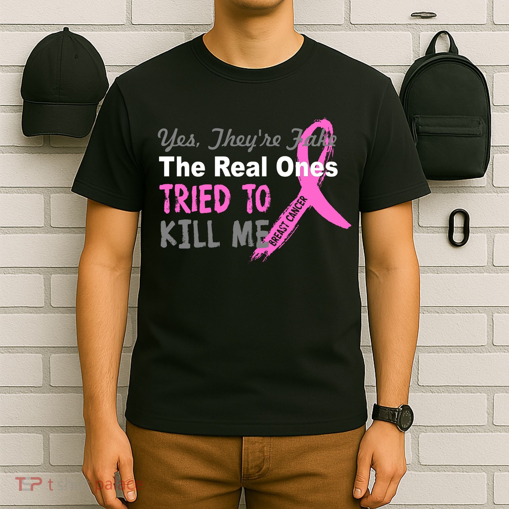 Yes They're Are Fake The Real Ones Tried To Kill Me T-Shirt