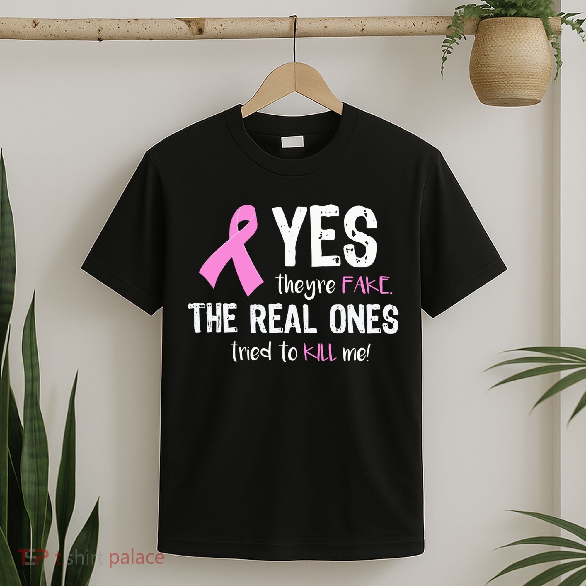 Yes They're Fake Funny Breast Cancer T-Shirt