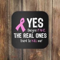 Yes They're Fake Funny Breast Cancer Coaster thumb 0