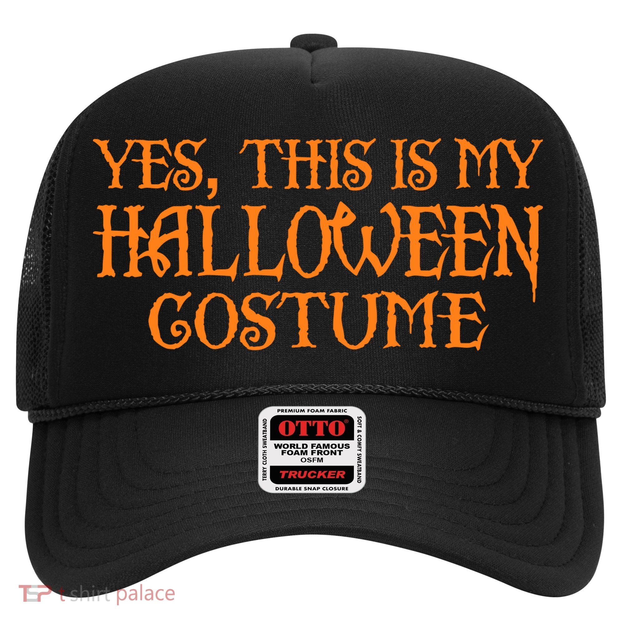 Yes This Is My Halloween Costume Hat