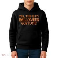 Yes This Is My Halloween Costume Kids Hoodie thumb 4
