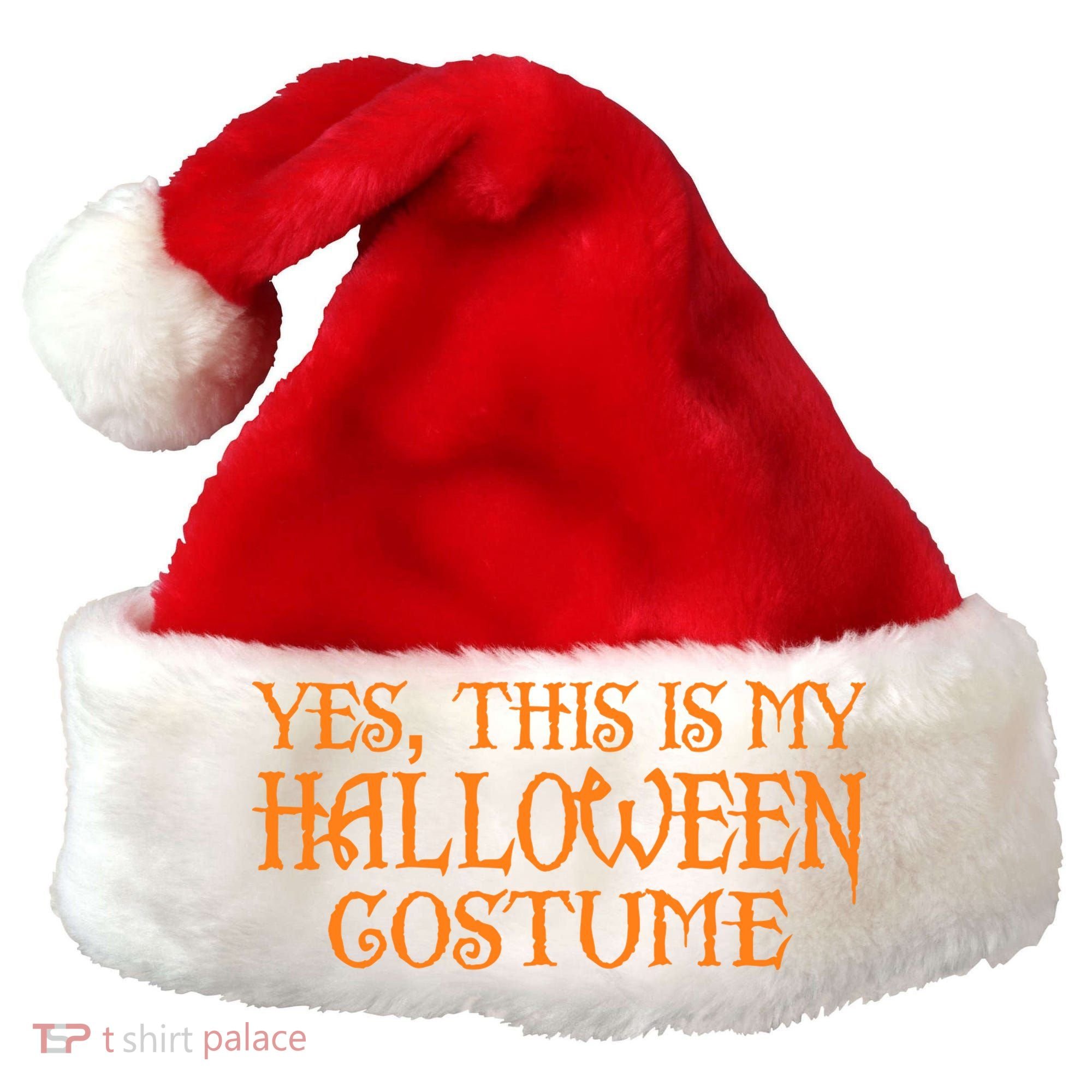 Yes This Is My Halloween Costume Santa Hat