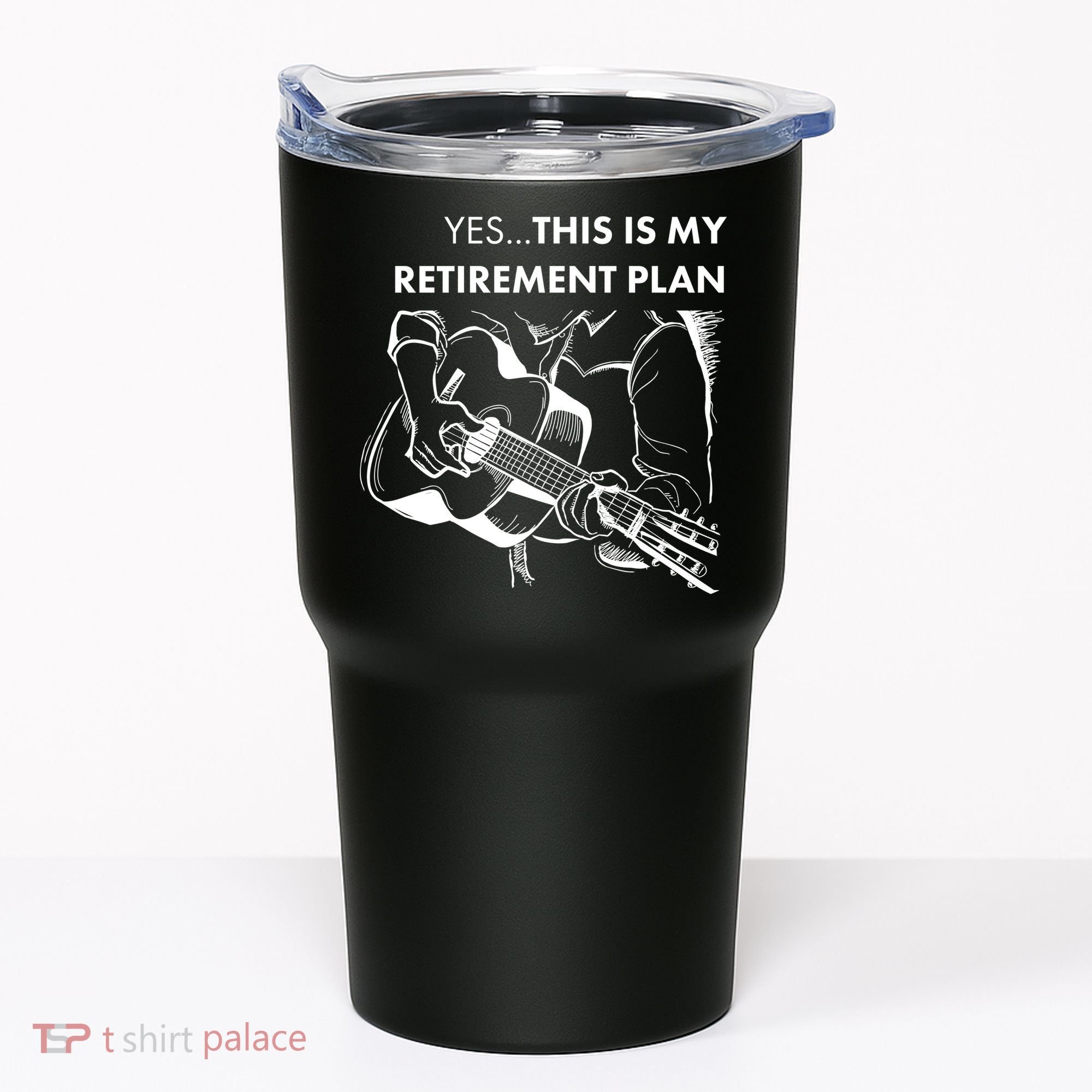 Yes This Is My Retirement Plan Guitar Tumbler