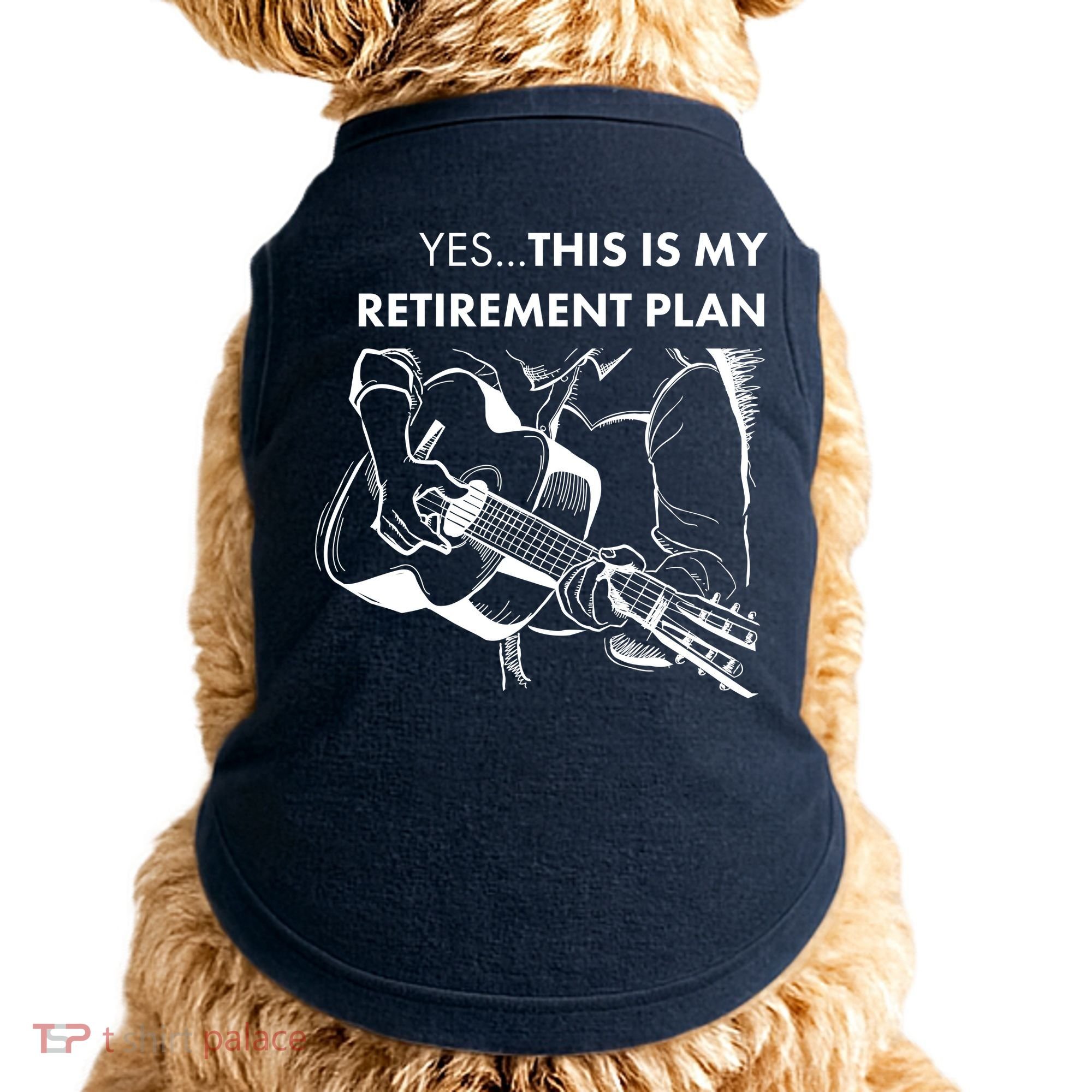 Yes This Is My Retirement Plan Guitar Doggie Tank