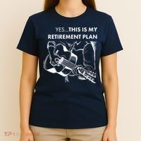 Yes This Is My Retirement Plan Guitar T-Shirt thumb 4