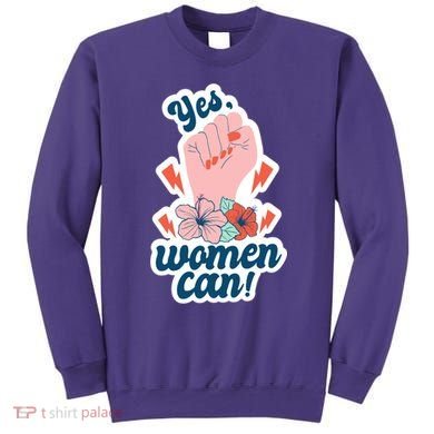 Yes Women Can Floral Sweatshirt