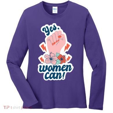 Yes Women Can Floral Women's Long Sleeve Shirt