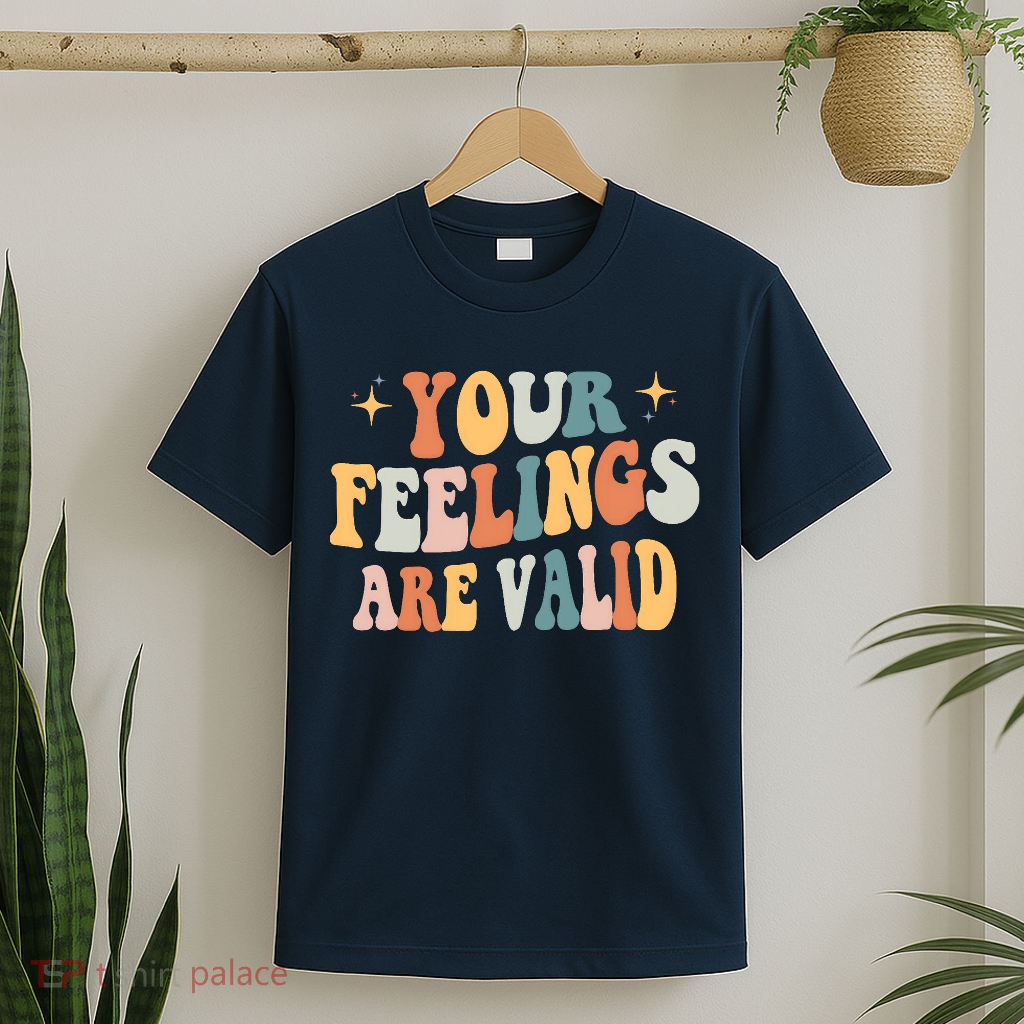 Your Feelings Are Valid Cute Retrotal Health Awareness T-Shirt