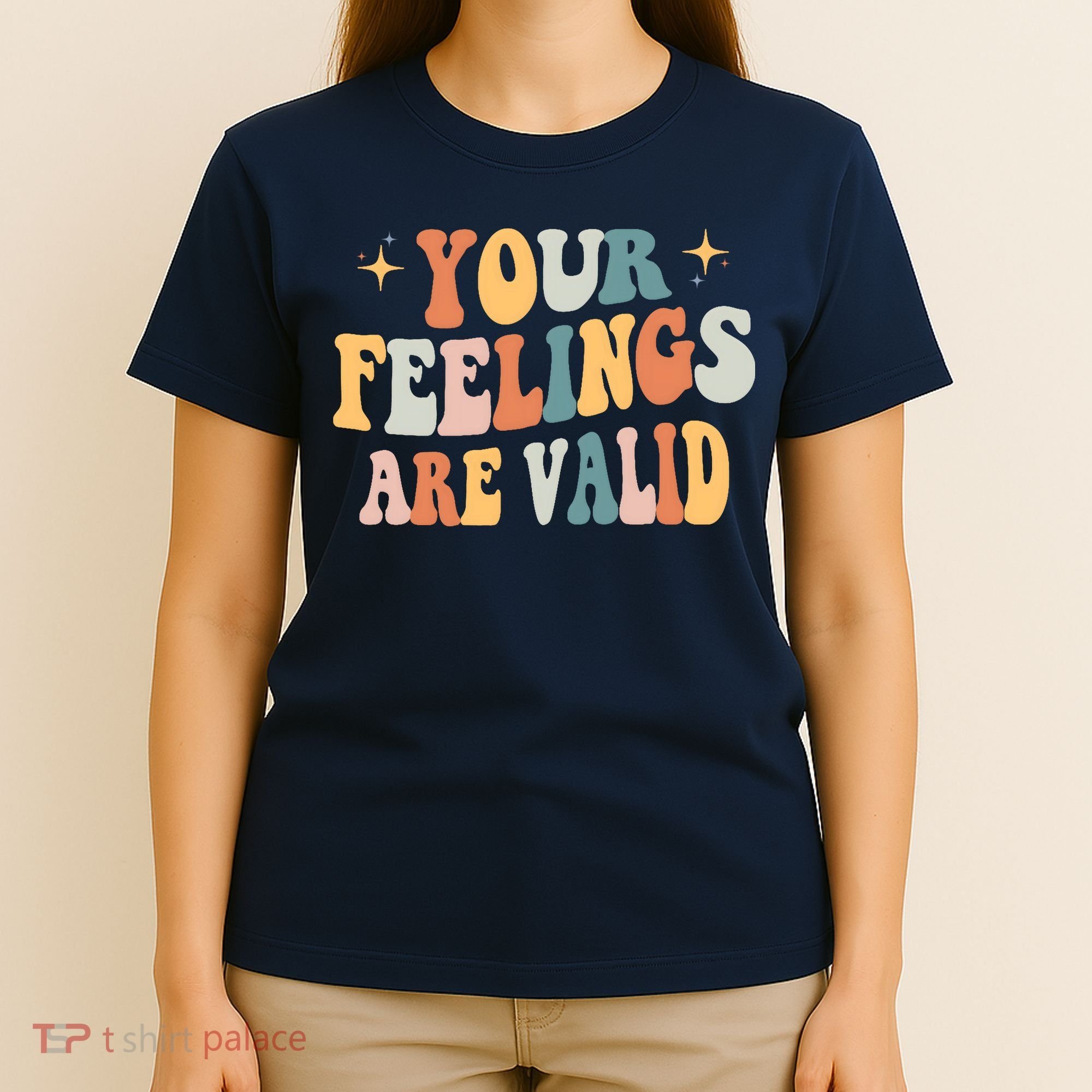 Your Feelings Are Valid Cute Retrotal Health Awareness T-Shirt