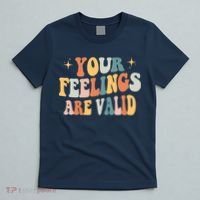 Your Feelings Are Valid Cute Retrotal Health Awareness T-Shirt thumb 5