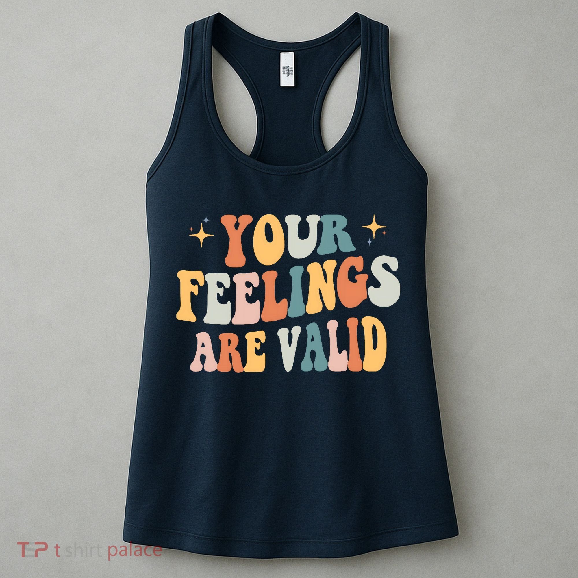 Your Feelings Are Valid Cute Retrotal Health Awareness Women's Tank Top