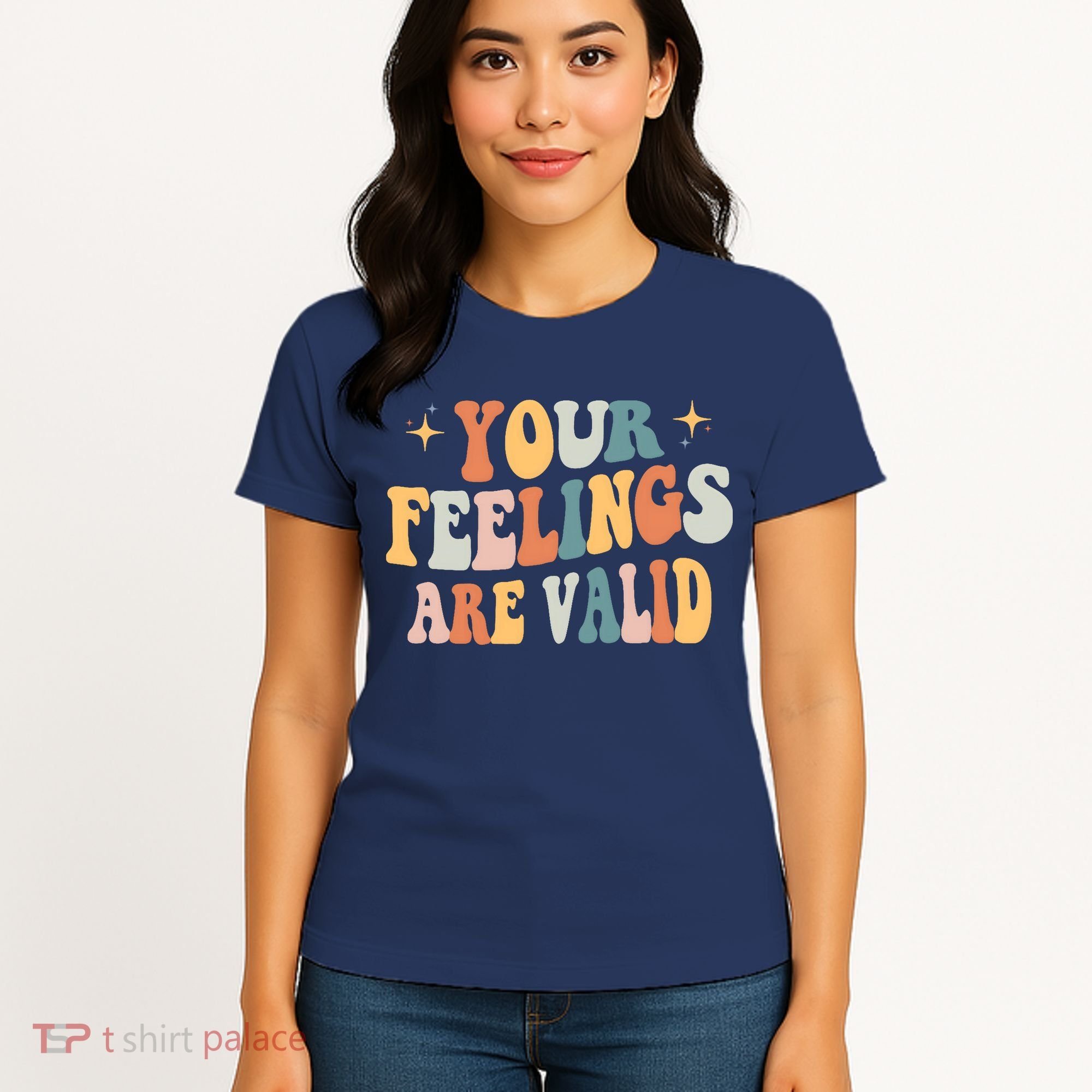 Your Feelings Are Valid Cute Retrotal Health Awareness Women's T-Shirt