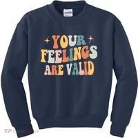 Your Feelings Are Valid Cute Retrotal Health Awareness Kids Sweatshirt thumb 0