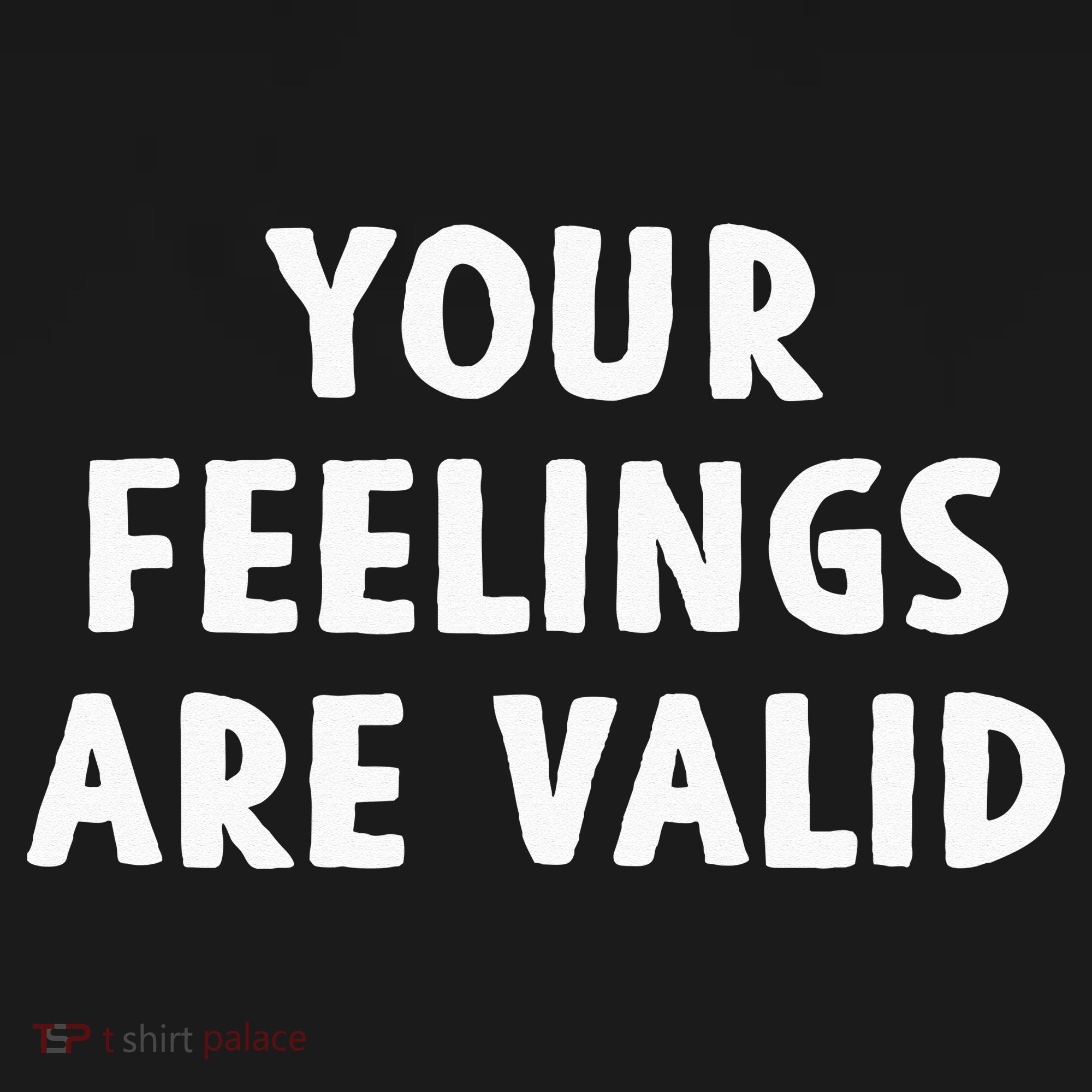 Your Feelings Are Valid Mental Health Support Family Women's Hoodie