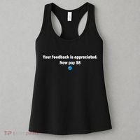 Your feedback is appreciated now pay $8 Women's Tank Top thumb 3