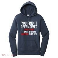 You Find It Offensive I Find It Funny That’S Why I’M Happier Women's Hoodie thumb 0