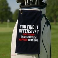 You Find It Offensive I Find It Funny That’S Why I’M Happier Golf Towel thumb 2