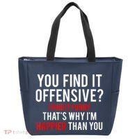 You Find It Offensive I Find It Funny That’S Why I’M Happier Tote Bag thumb 0