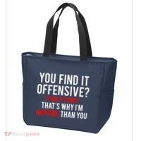 You Find It Offensive I Find It Funny That’S Why I’M Happier Tote Bag thumb 3