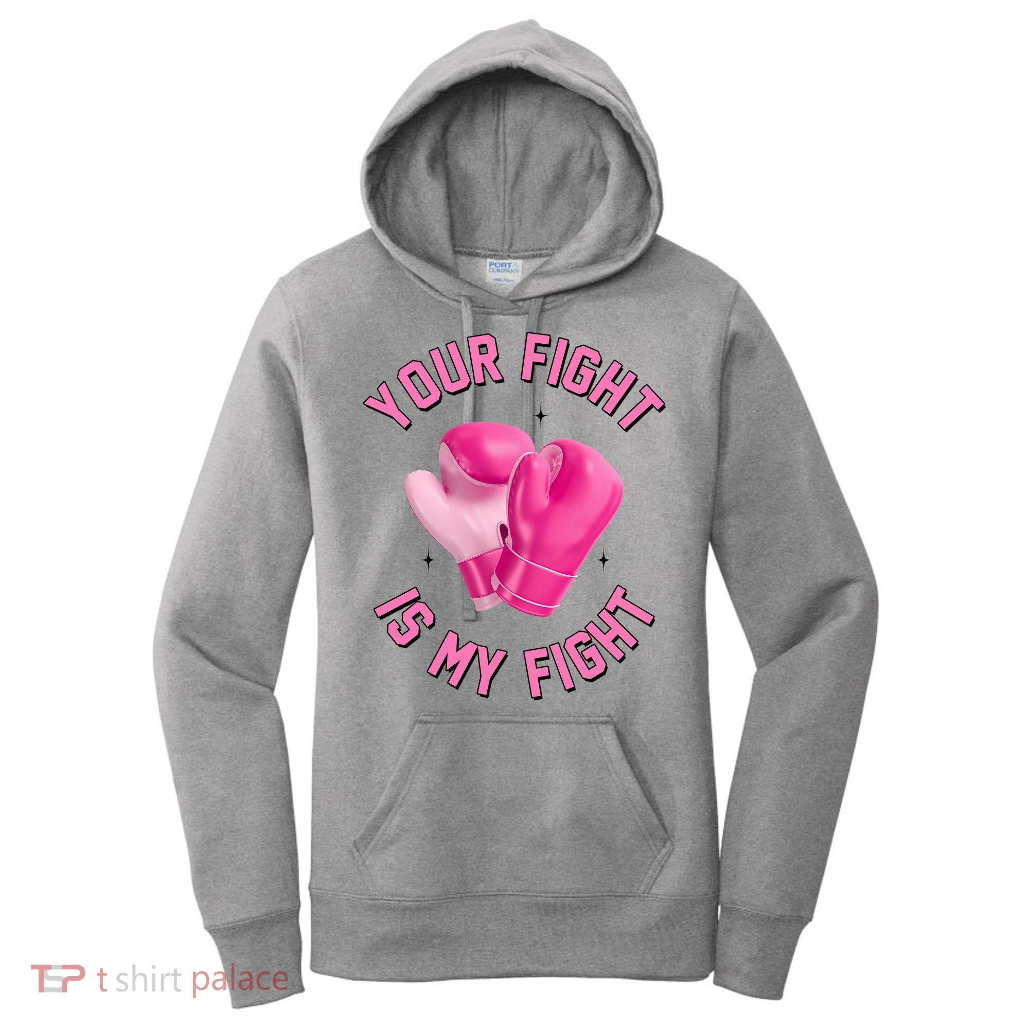 Your Fight Is My Fight Boxing Breast Cancer Awareness Women's Hoodie