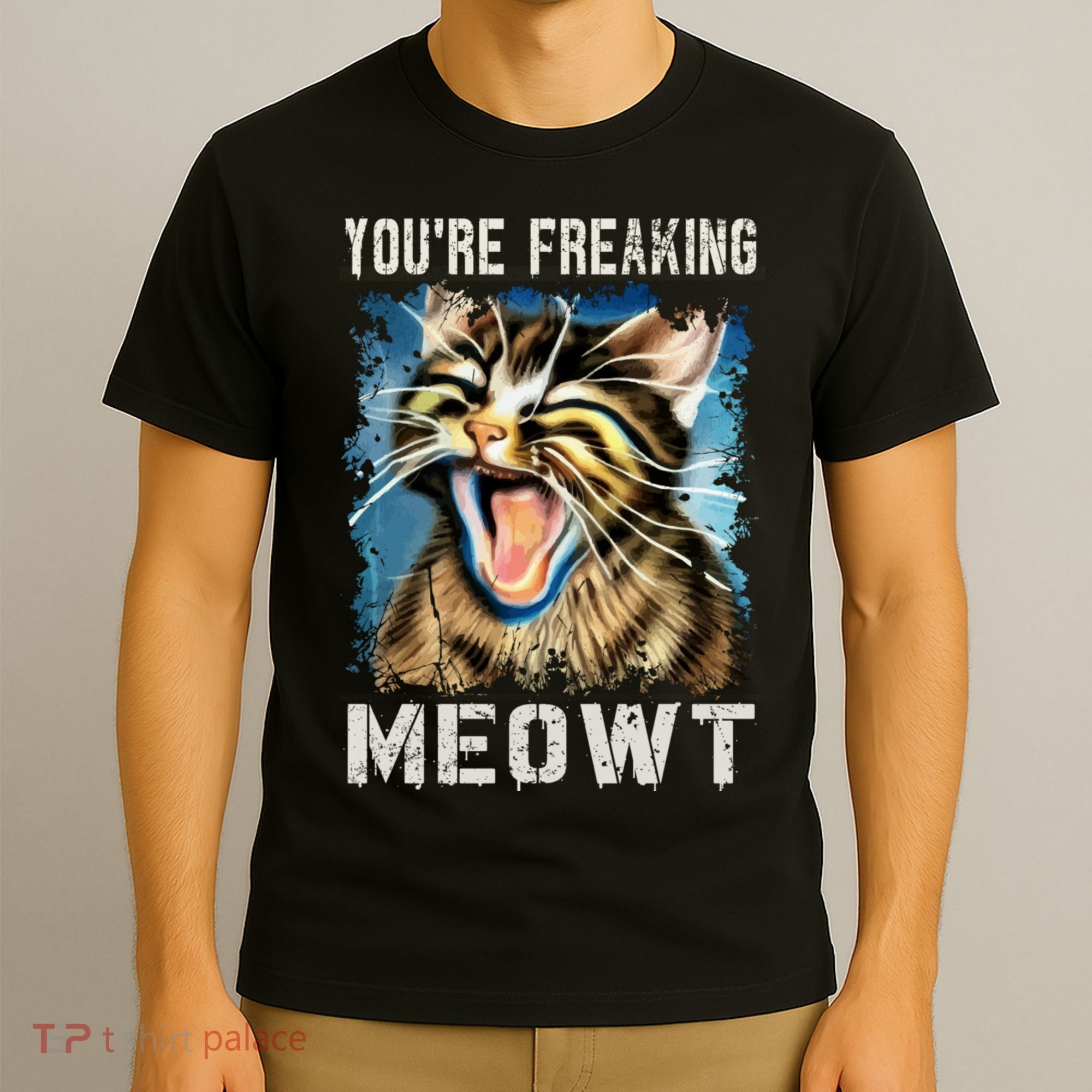 You're Freaking Meowt! Funny Cat Lover Vintage Cat Meow Meme T-Shirt