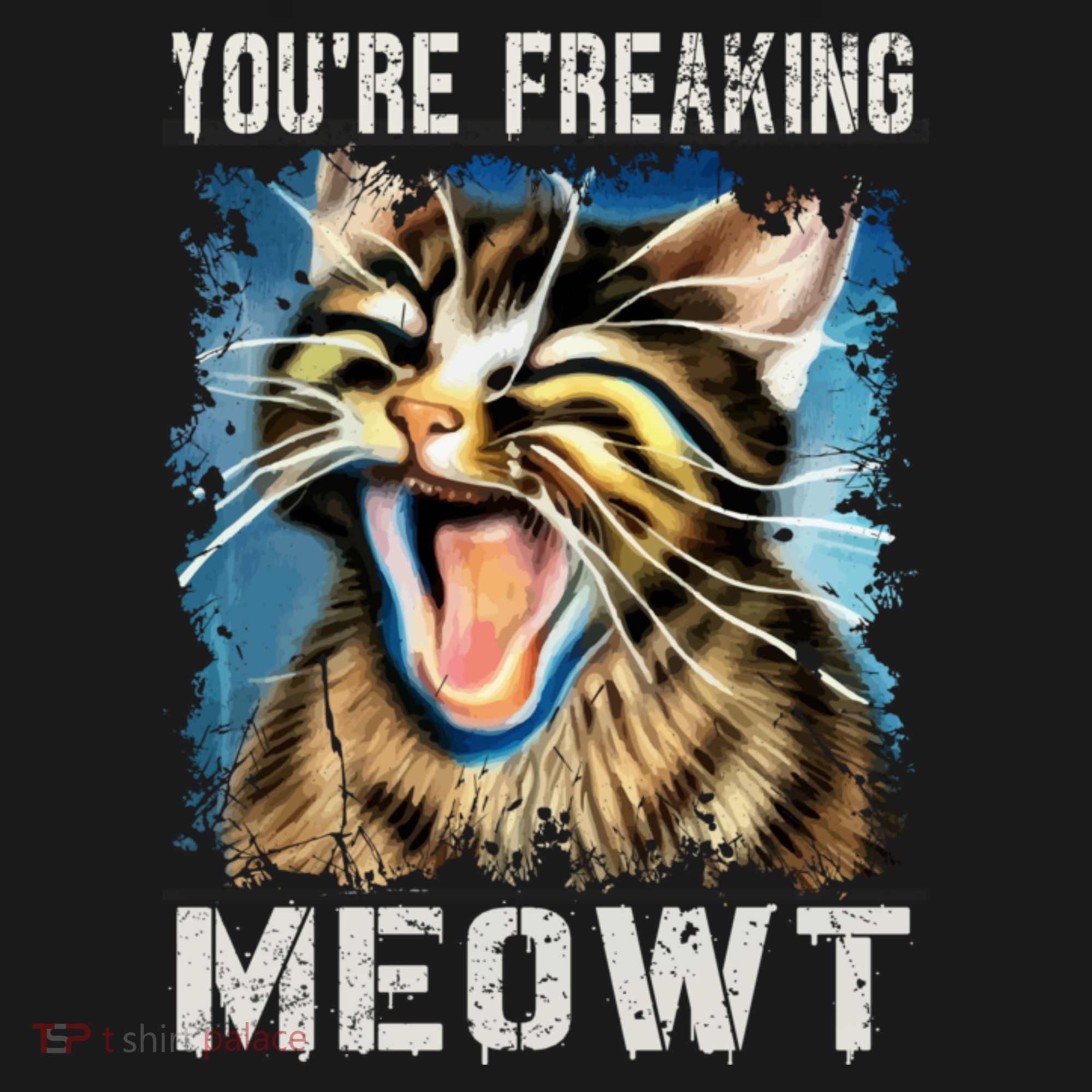 You're Freaking Meowt! Funny Cat Lover Vintage Cat Meow Meme T-Shirt