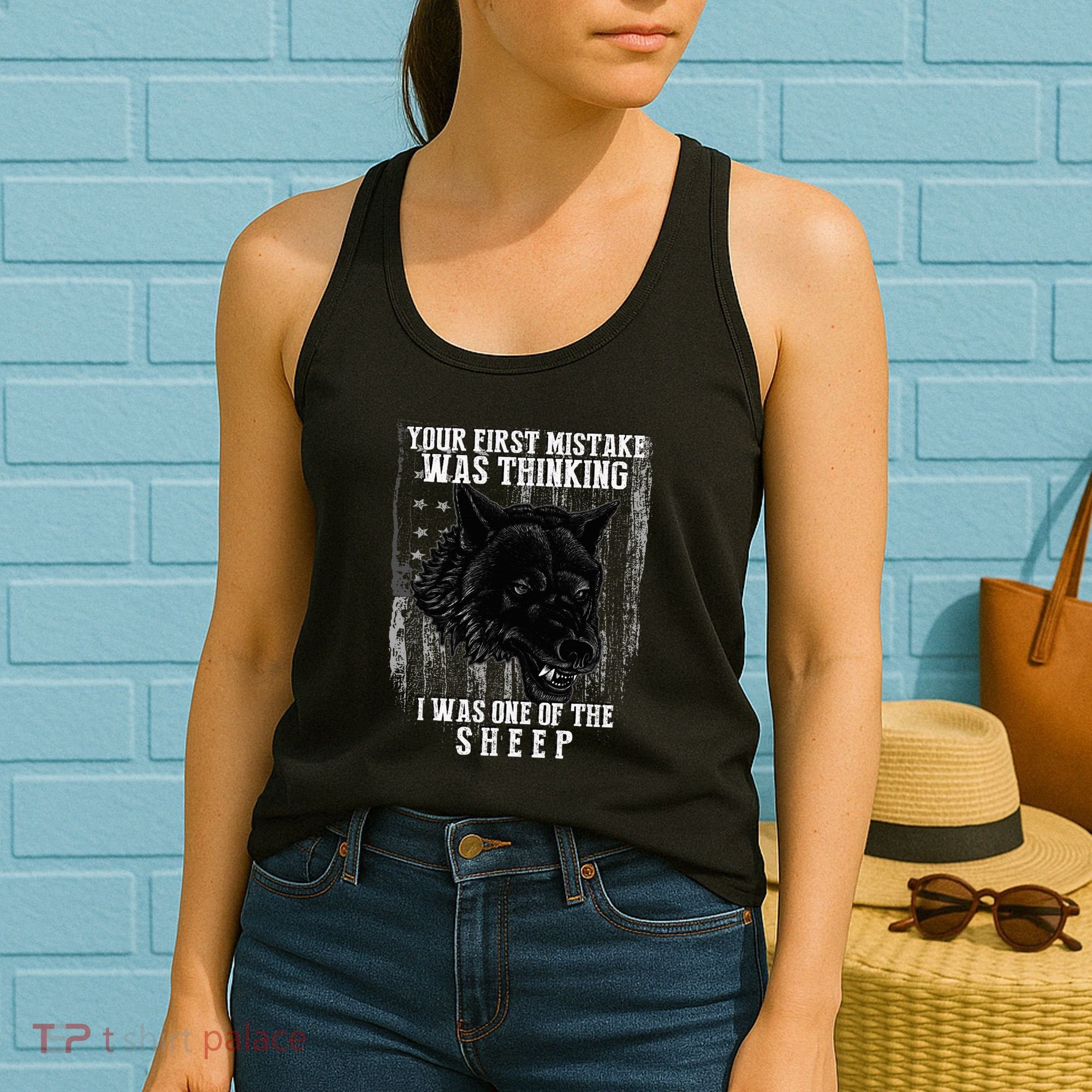 Your First Mistake Was Thinking I Was One Of The Sheep Women's Tank Top