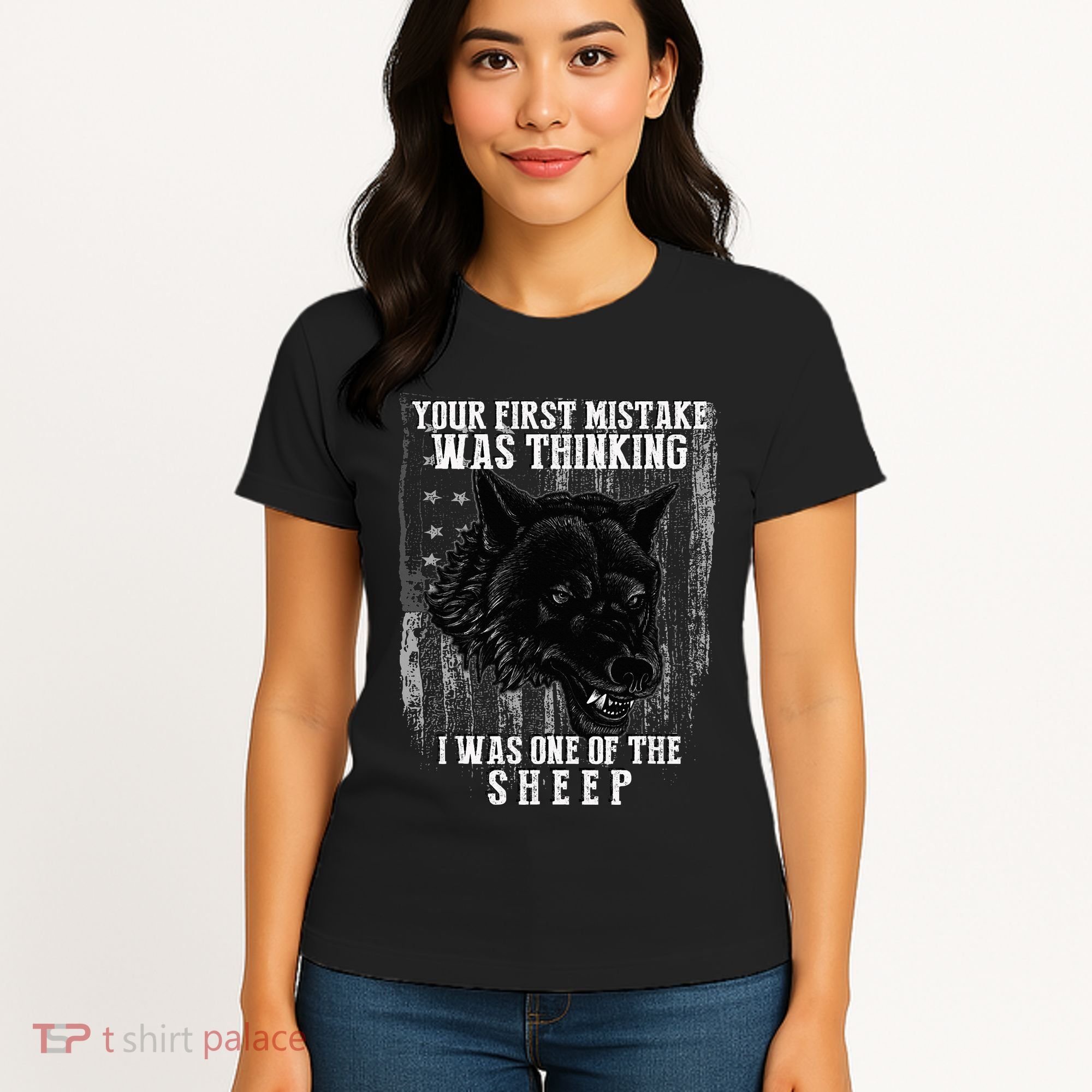 Your First Mistake Was Thinking I Was One Of The Sheep Women's T-Shirt