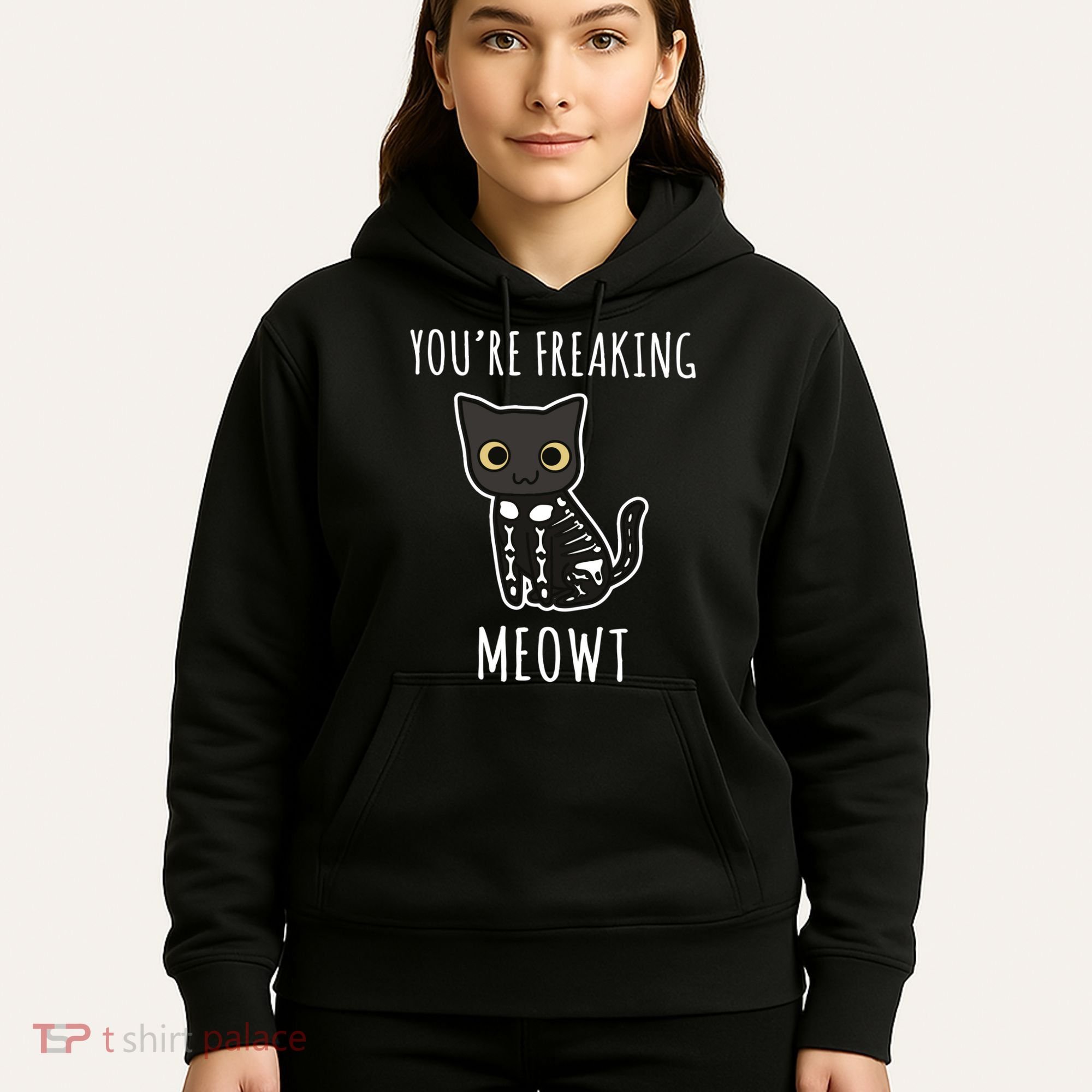 Youre Freaking Meowt Cat Hoodie