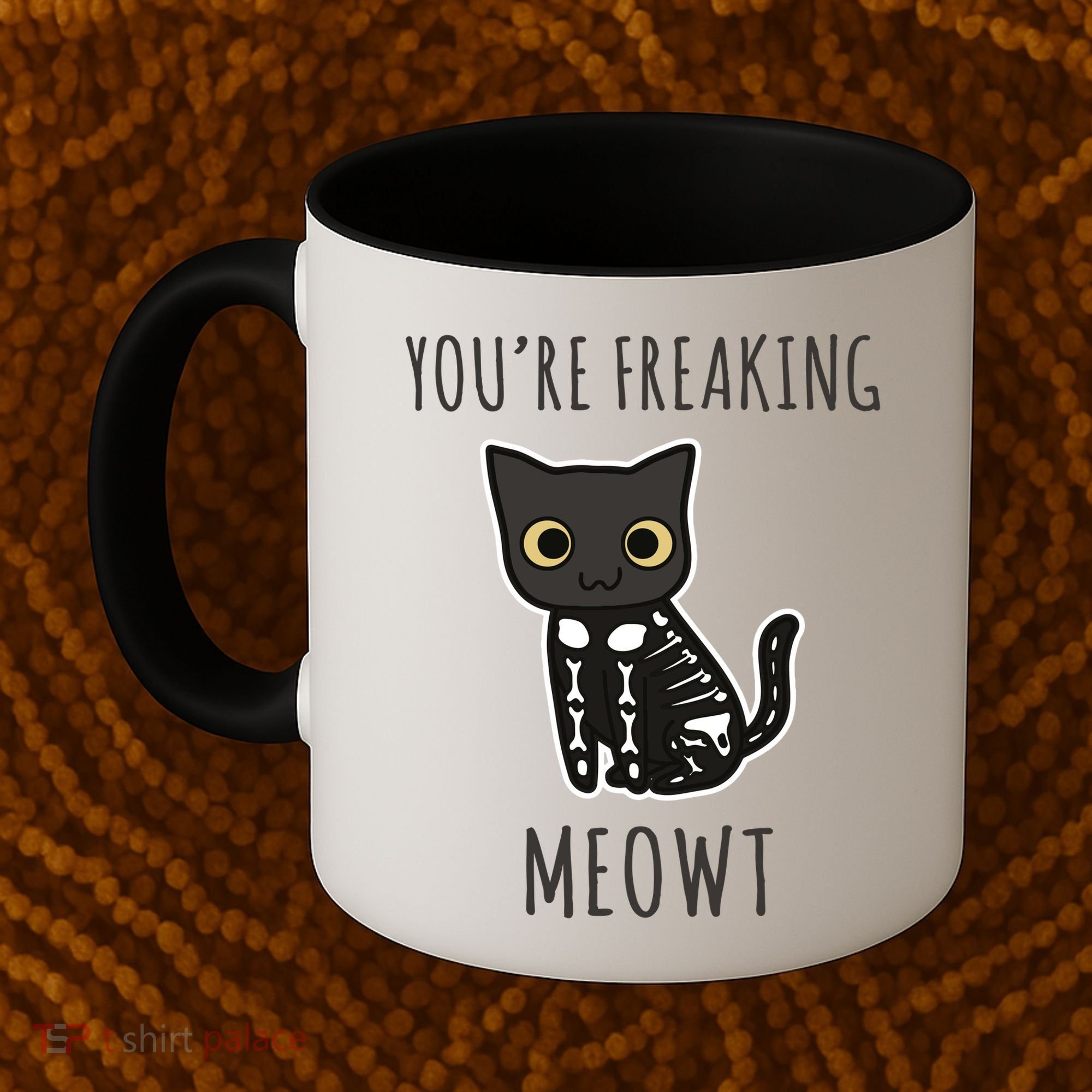 Youre Freaking Meowt Cat Coffee Mug