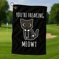 Youre Freaking Meowt Cat Golf Towel thumb 1