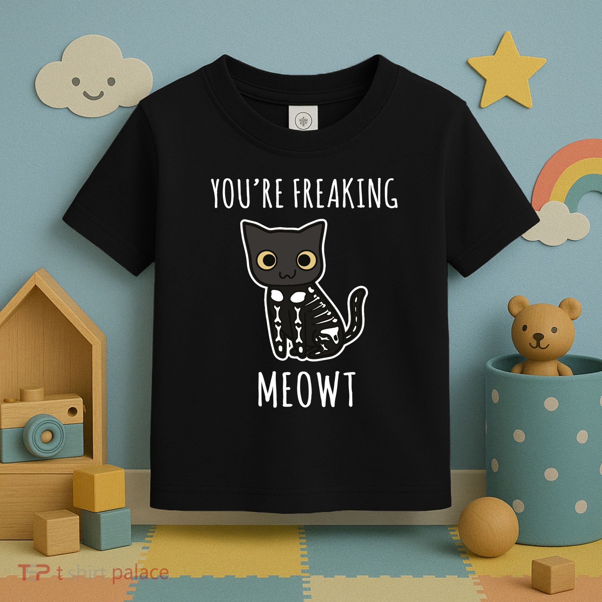 Youre Freaking Meowt Cat Toddler T-Shirt