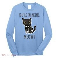 Youre Freaking Meowt Cat Long Sleeve Shirt thumb 0