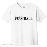 Yay Football Sport Lover Toddler T-Shirt thumb 0