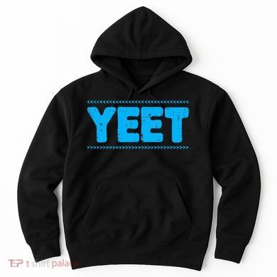 Yeet Funny Saying Quote Slang Hoodie
