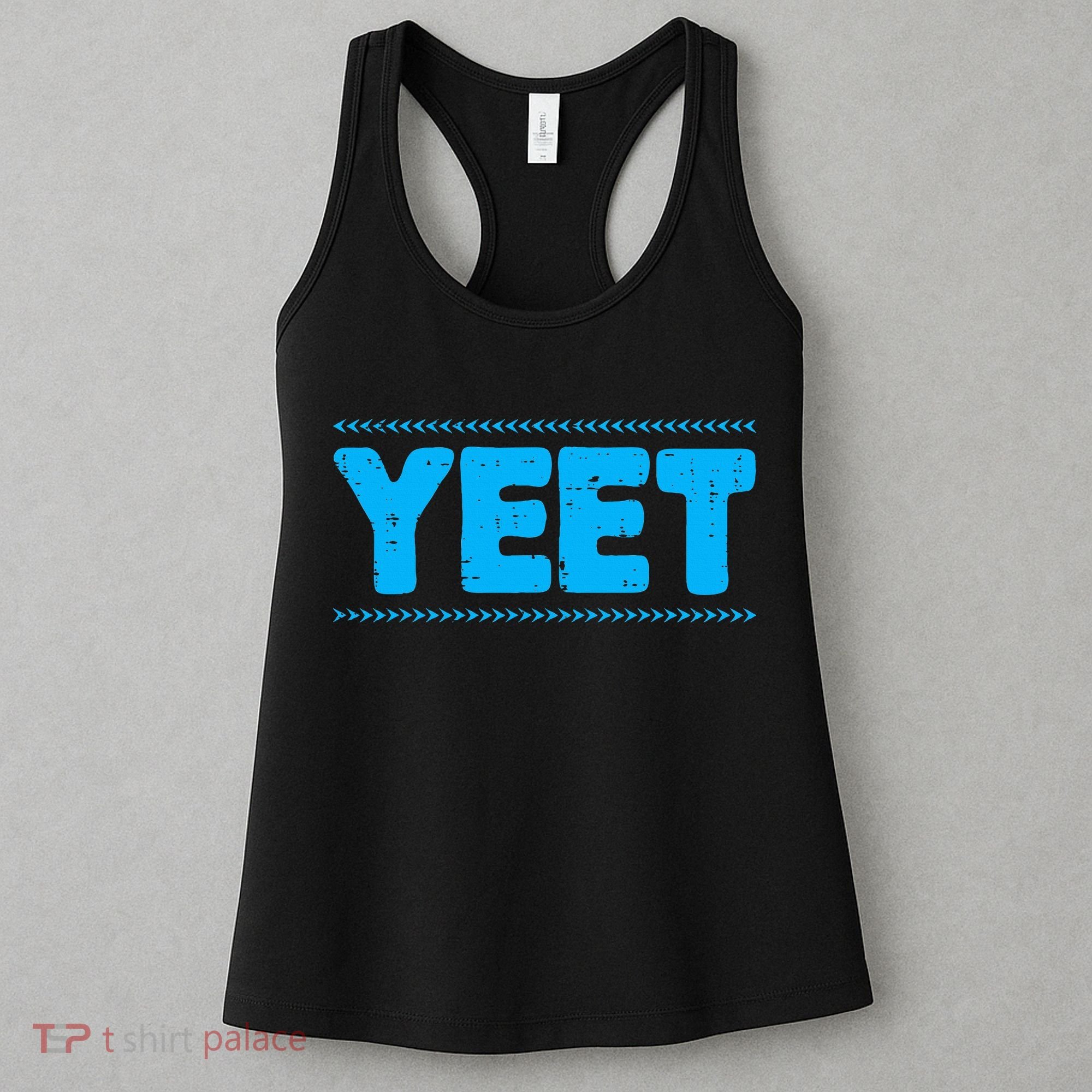Yeet Funny Saying Quote Slang Women's Tank Top