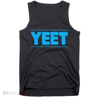 Yeet Funny Saying Quote Slang Tank Top