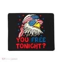 You Free Tonight Bald Eagle Mullet American Flag 4th Of July Mousepad thumb 0