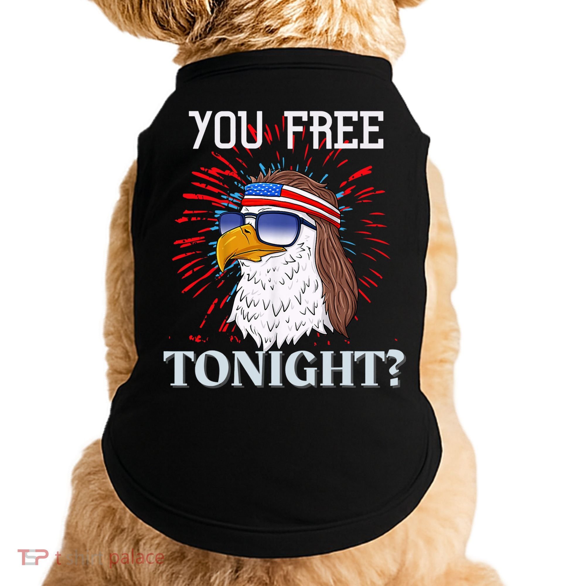 You Free Tonight Bald Eagle Mullet American Flag 4th Of July Doggie Tank