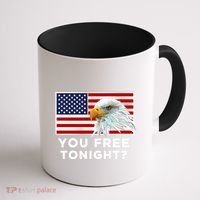 You Free Tonight? American Flag Bald Eagle Patriotic Usa Gift Coffee Mug thumb 1