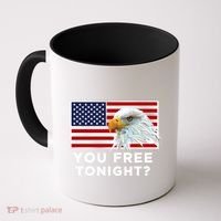 You Free Tonight? American Flag Bald Eagle Patriotic Usa Gift Coffee Mug thumb 0