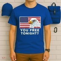 You Free Tonight? American Flag Bald Eagle Patriotic Usa Gift T-Shirt thumb 6