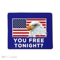You Free Tonight? American Flag Bald Eagle Patriotic Usa Gift Mousepad thumb 0