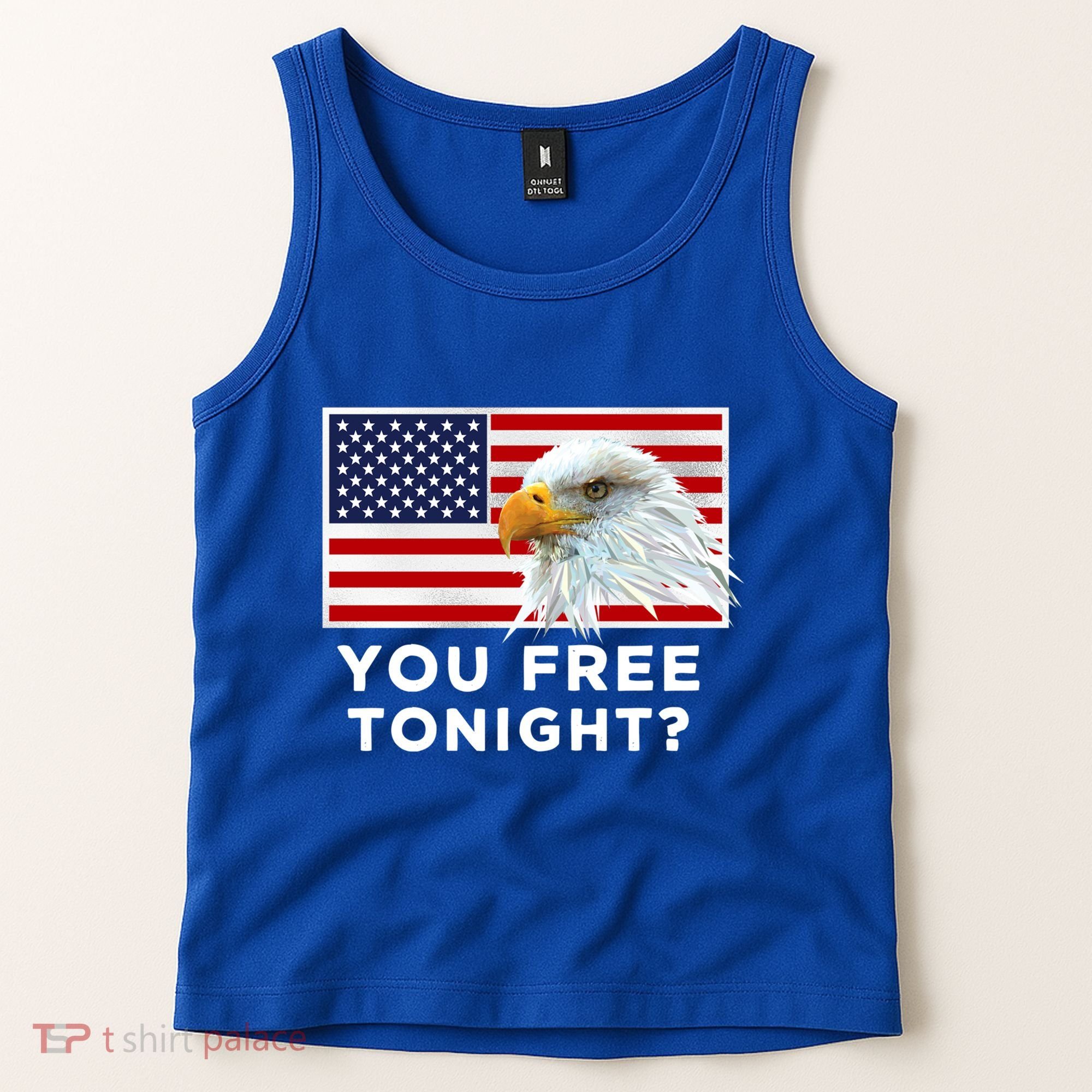You Free Tonight? American Flag Bald Eagle Patriotic Usa Gift Tank Top
